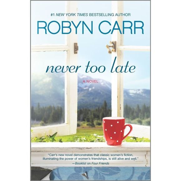 Never Too Late Original/E -- Robyn Carr - Picture 1 of 1